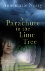 A Parachute in the Lime Tree - Book