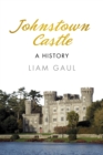 Johnstown Castle : A History - Book