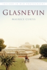 Glasnevin : Ireland in Old Photographs - Book