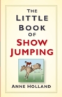 The Little Book of Show Jumping - Book