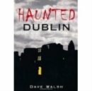 Haunted Dublin - Book