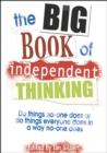 The Big Book of Independent Thinking : Do things no one does or do things everyone does in a way no one does - eBook