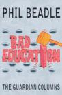 Bad Education : The Guardian Columns - Book