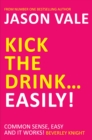 Kick the Drink...Easily! - eBook