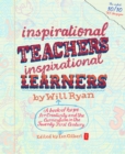 Inspirational Teachers Inspirational Learners : A Book of Hope for Creativity and the Curriculum in the Twenty First Century - eBook