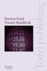 Pension Fund Trustee Handbook - Book