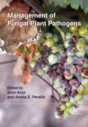 Management of Fungal Plant Pathogens - Book