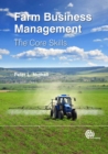 Farm Business Management : The Core Skills - Book
