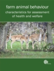 Farm Animal Behaviour : Characteristics for Assessment of Health and Welfare - Book
