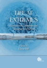 Life at Extremes : Environments, Organisms and Strategies for Survival - Book