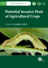Potential Invasive Pests of Agricultural Crops - Book