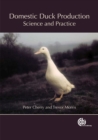 Domestic Duck Production : Science and Practice - Book
