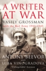 A Writer At War : Vasily Grossman with the Red Army 1941-1945 - Book