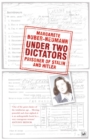 Under Two Dictators: Prisoner of Stalin and Hitler : With an introduction by Nikolaus Wachsmann - Book