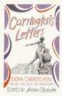 Carrington's Letters : Her Art, Her Loves, Her Friendships - Book
