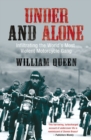 Under and Alone : Infiltrating the World's Most Violent Motorcycle Gang - Book