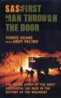 SAS - First Man Through the Door : The Inside Story of the Most Successful SAS Raid in the History of the Regiment - Book