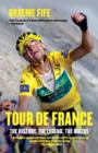 Tour de FranceThe History, The Legend, The Riders - Book