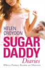 Sugar Daddy Diaries : When a Fantasy Became an Obsession - Book