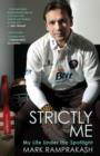 Strictly Me : My Life Under the Spotlight - eBook