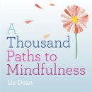 A Thousand Paths to Mindfulness - Book
