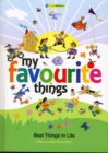 My Favourite Things : Best Things In Life - Book