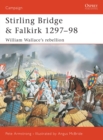 Stirling Bridge and Falkirk 1297 98 : William Wallace s rebellion - eBook