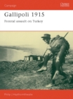 Gallipoli 1915 : Frontal Assault on Turkey - eBook