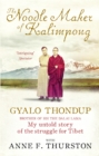The Noodle Maker of Kalimpong : My Untold Story of the Struggle for Tibet - Book