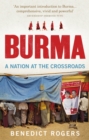Burma : A Nation At The Crossroads - Revised Edition - Book
