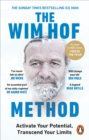 The Wim Hof Method : The #1 Sunday Times Bestseller - Book