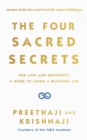 The Four Sacred Secrets : For Love and Prosperity, A Guide to Living a Beautiful Life - Book