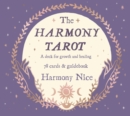 The Harmony Tarot : A deck for growth and healing - Book
