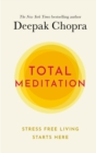 Total Meditation : Stress Free Living Starts Here - Book