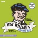 Just William's Greatest Hits : The Definitive Collection of Just William Stories - Book