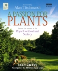 A Passion for Plants : Behind-the-scenes at Britain's best-loved gardening institution - Book