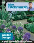 Alan Titchmarsh How to Garden: Garden Design - Book