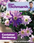 Alan Titchmarsh How to Garden: Container Gardening - Book