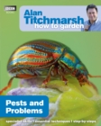 Alan Titchmarsh How to Garden: Pests and Problems - Book