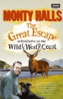 The Great Escape: Adventures on the Wild West Coast - Book