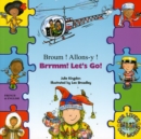 Brrmm! Let's Go! In French and English - Book