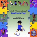 Goal ! Let's Play ! In Spanish and English - Book