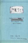 Mess : The Manual of Accidents and Mistakes - Book