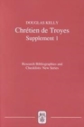 Chretien de Troyes : An Analytic Bibliography: Supplement I - eBook