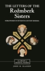 The Letters of the Rozmberk Sisters : Noblewomen in Fifteenth-Century Bohemia - eBook
