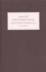 Edward III and the English Peerage : Royal Patronage, Social Mobility and Political Control in Fourteenth-Century England - eBook