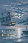 Cornish Wrecking, 1700-1860 : Reality and Popular Myth - eBook