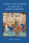 Vision and Gender in Malory's <I>Morte Darthur</I> - eBook