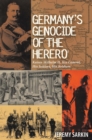 Germany's Genocide of the Herero : Kaiser Wilhelm II, His General, His Settlers, His Soldiers - eBook