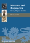 Museums and Biographies : Stories, Objects, Identities - eBook